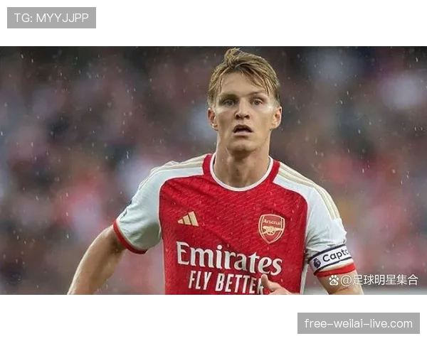 厄德高如何驱动阿森纳进攻体系：核心作用与战术价值解析